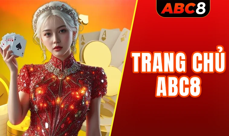 Trang chủ 29 Nhà Cái ABC8 - Trang Chủ ABC 8 Cá Cược Trực Tuyến Hàng Đầu VN