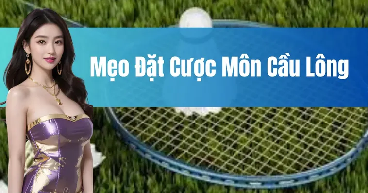 Cách Chơi Cá Cược Cầu Lông Tại ABC8 Cho Người Mới 2 Cách Chơi Cá Cược Cầu Lông Tại ABC8 Cho Người Mới